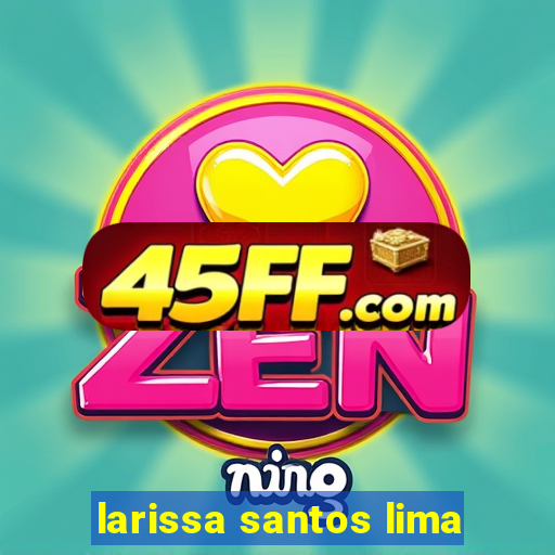 larissa santos lima